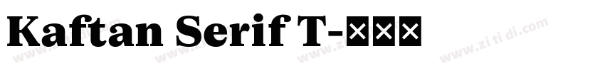 Kaftan Serif T字体转换